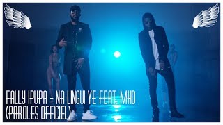 Fally Ipupa  Na Lingui Yé feat MHD Paroles officielSON [upl. by Pas735]