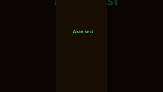 Azan sesi dinle [upl. by Kerwinn194]