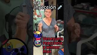 La inyección 💉 Venezuela reacciona a WinnerMax [upl. by Deanna]