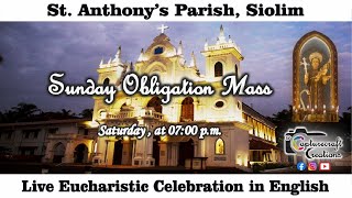 Sunday English Mass Live at 7pm on Saturday 7th Sept 2024  St Anthonys Church Siolim [upl. by Rachelle]