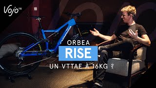 ORBEA RISE  un nouveau VTTAE à 16kg [upl. by Marisa121]