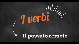 Il passato remoto [upl. by Werdnael]