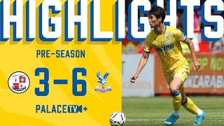 Preseason Highlights  Crawley Town 36 Crystal Palace [upl. by Akiwak]