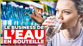 Le business de leau en bouteille [upl. by Paxon]