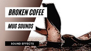 Broken Cofee Mug Sounds  broken cofee mug sounds  sound effect  audio [upl. by Gianina]