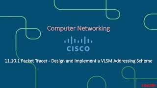 11101 Packet Tracer  Design and Implement a VLSM Addressing Scheme [upl. by Bixler597]