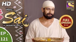 Mere Sai  Ep 121  Full Episode  14th March 2018 [upl. by Nagram]