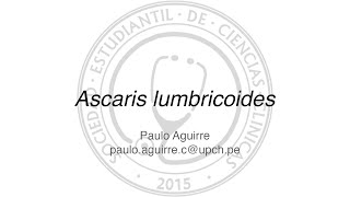 Ascaris lumbricoides [upl. by Norling]