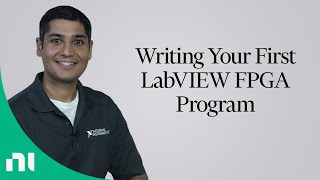 Writing Your First LabVIEW FPGA Program [upl. by Jaquenetta]