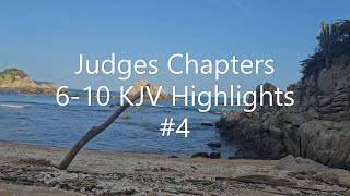 Judges Chapters 610 KJV Highlights 4 [upl. by Bowes599]