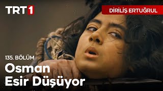 Diriliş Ertuğrul 135 Bölüm  Ertuğrul Osmanı Kurtarabilecek mi [upl. by Benco]