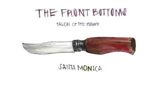 The Front Bottoms  Santa Monica Official [upl. by Oiramej]