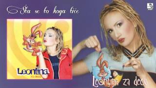 Leontina  Sta se to koga tice  Audio 1998 [upl. by Lyrahs]