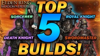 quotThe TOP 5 MOST FUN amp POWERFUL BUILDS in Elden Ringquot Update 113 [upl. by Nesrac]