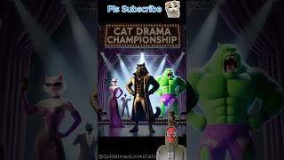 CAT DRAMA CHAMPIONSHIP 🔥 😻 cat cutecat catlover sadcat shorts shortsviral [upl. by Armillda]