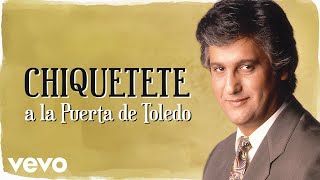 Chiquetete  A la Puerta de Toledo Cover Audio [upl. by Enetsirhc]