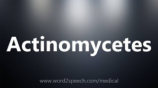 Actinomycetes  Medical Meaning [upl. by Lenroc]