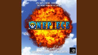 One Piece  Epic Battle Theme  Fierce Attack [upl. by Aninad910]