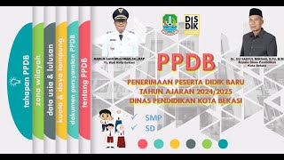 PPDB PENERIMAAN PESERTA DIDIK BARU TAHUN AJARAN 20242025 DINAS PENDIDIKAN KOTA BEKASI [upl. by Zug]