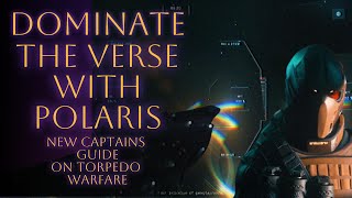 Dominate Star Citizen using the RSI POLARIS  Torpedo guide for new captains [upl. by Yrian]