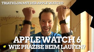 Laufen mit der Apple Watch 6 – wie präzise misst die Uhr beim Laufen  Triathlon mit der Apple Watch [upl. by Allemrac817]