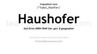 Pronunciation of Haushofer  Definition of Haushofer [upl. by Terag]