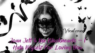 Joan Jett amp the Blackhearts — I Hate Myself For Loving You One Take Vocal Cover by Shanaya [upl. by Verdi]