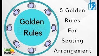 5 Golden Rules for Reasoning Seating Arrangement [upl. by Nej]