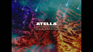 Atella  Transition [upl. by Annabelle]