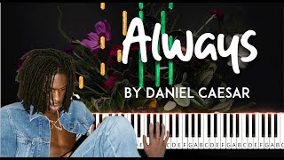 Always by Daniel Caesar piano cover  sheet music amp lyrics [upl. by Hilliard]