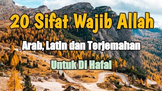 20 Sifat Wajib Allah  Wujud Qidam Baqa  Arab Latin Terjemahan allah lirik subhanallah [upl. by Ecirtnas732]