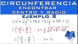 Encontrar el centro y radio de la CIRCUNFERENCIA conociendo la ecuación general EJEMPLO 2 [upl. by Drusy210]