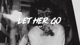 6LACK  Let Her Go Lyrics [upl. by Aicul]