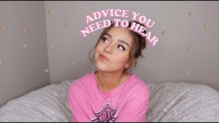 Advice You Need To Hear  girl talk ♡ [upl. by Nivle]