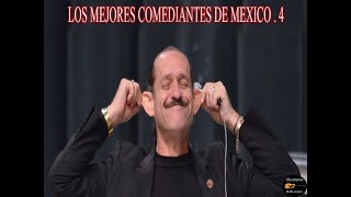 LOS MEJORES COMEDIANTES DE MEXICO 4 [upl. by Benedict]