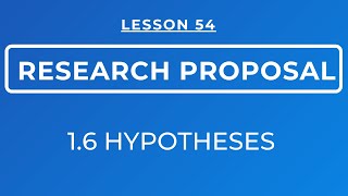 LESSON 54  RESEARCH PROPOSAL  HYPOTHESES MEANING amp TYPES OF HYPOTHESES [upl. by Aksoyn]