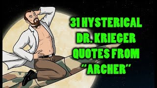 31 Hysterical Dr Krieger Quotes From quotArcherquot [upl. by Akeret]