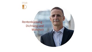 Rentenkürzung  Dichtung und Wahrheit [upl. by Nirot]