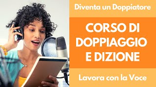 Corso di Doppiaggio  Esercizi di Dizione  Scuola per diventare Doppiatori [upl. by Hermie393]