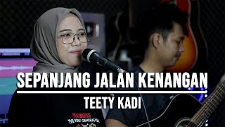 SEPANJANG JALAN KENANGAN  TETTY KADI LIVE COVER INDAH YASTAMI [upl. by Loreen148]