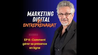 EP6 Gérer sa présence en ligne [upl. by Ikik]