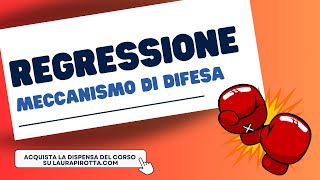 Meccanismo di difesa la REGRESSIONE [upl. by Helge]