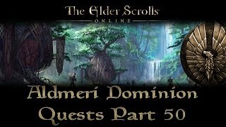 ESO  Aldmeri Dominion Quests  Part 50  Grahtwood Part 4  Silken Garb [upl. by Lear]