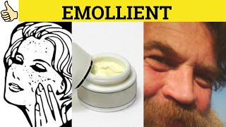 🔵 Emollient Meaning  Emollient Examples  Emollient Defined  Emollient Definition  Formal English [upl. by Marlin910]