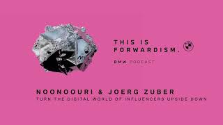 FORWARDISM 02  Noonoouri and Joerg Zuber turn the world of influencers upside down  BMW Podcast [upl. by Ridinger268]