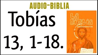 TOBÍAS 13 118 BIBLIA CATÓLICA [upl. by Cirdes]