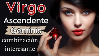 VIRGO ASCENDENTE GÉMINIS COMO ES UN VIRGO CON ASCENDENTE EN GÉMINIS [upl. by Yrrehc]