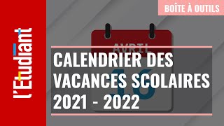 Le calendrier des vacances scolaires 2021  2022 [upl. by Ydda590]