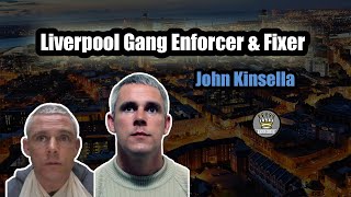 Liverpool Gang Enforcer amp Fixer  John Kinsella Mini Documentary [upl. by Rodman]