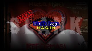 SLANK  NAGIH  MATA HATI REFORMASI  LIRIK [upl. by Zoha]